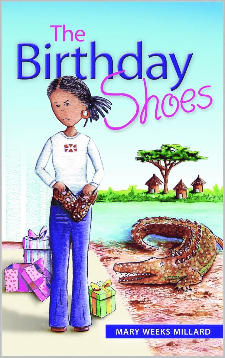 Mary Weeks Millard - Birthday Shoes, Häftad