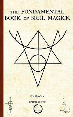 bokomslag The Fundamental Book of Sigil Magick