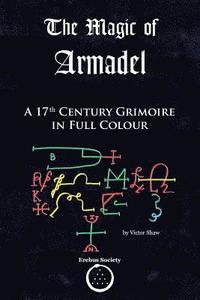 bokomslag The Magic of Armadel: A 17th Century Grimoire in Full Colour