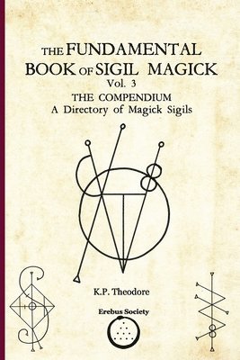 bokomslag The Fundamental Book of Sigil Magick Vol. 3