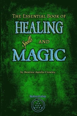 bokomslag Essential Book of Healing Spells and Magic