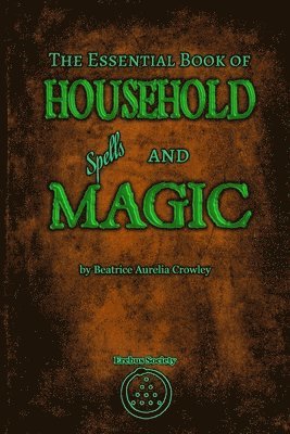 bokomslag Essential Book of Household Spells and Magic