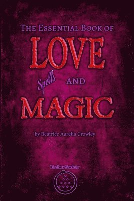 Essential Book of Love Spells and Magic 1