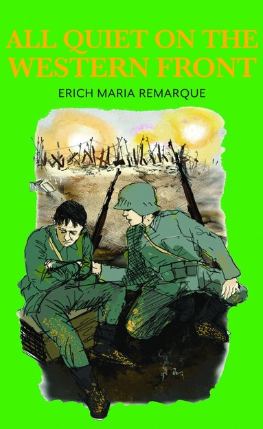 Erich Maria Remarque - All Quiet on the Western Front, Inbunden