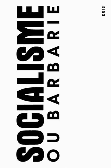 Cornelius Castoriadis, Jean-Francois Lyotard, Claude Lefort - Socialisme ou Barbarie Anthology, Häftad