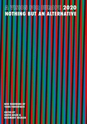 David Adler, Rosemary Bechler - A Vision for Europe 2020, Häftad