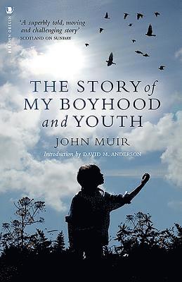 The Story of My Boyhood and Youth 1