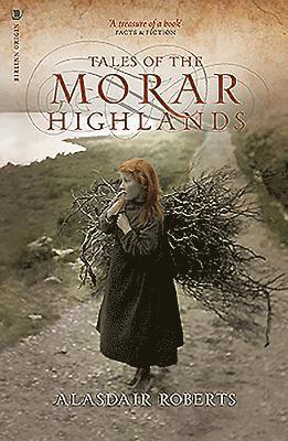 Alasdair Roberts - Roberts, A: Tales of the Morar Highlands, Häftad