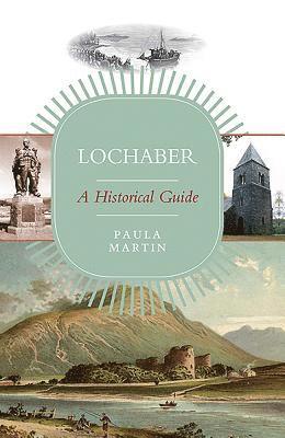 Lochaber: A Historical Guide 1
