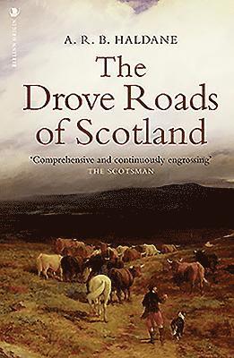 The Drove Roads of Scotland 1