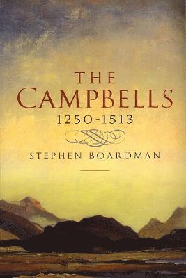 Boardman, S: Campbells, 1250-1513