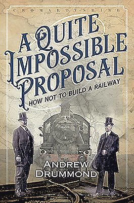 Drummond, A: Quite Impossible Proposal