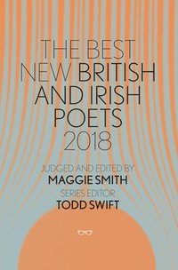 bokomslag Best New British and Irish Poets 2018