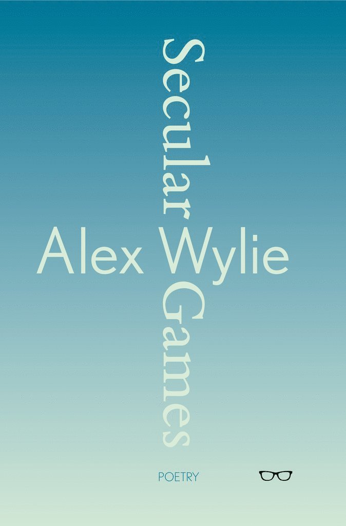 Alex Wylie - Secular Games, Häftad