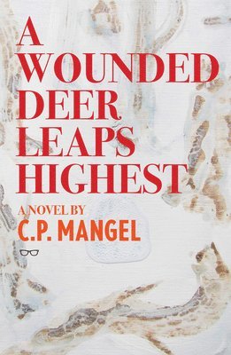 Wounded Deer Leaps The Highest 1