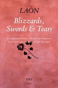 bokomslag Blizzards, Swords & Tears