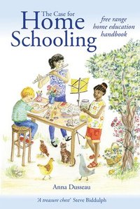 bokomslag The Case for Home Schooling