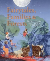 bokomslag Fairytales Families and Forests