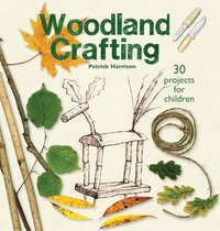 bokomslag Woodland Crafting
