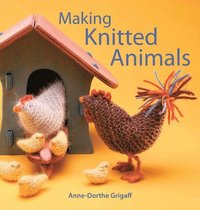 bokomslag Making Knitted Animals