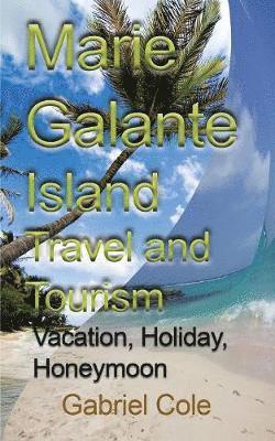 Marie Galante Island Travel and Tourism 1