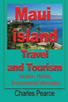 bokomslag Maui Island Travel and Tourism