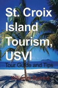 bokomslag St. Croix Island Tourism, USVI