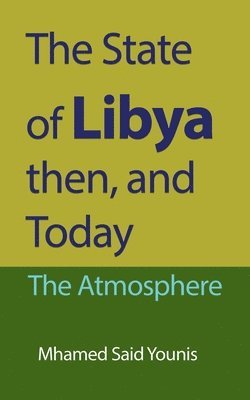 bokomslag State of Libya then, and Today