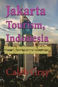 bokomslag Jakarta Tourism, Indonesia