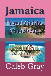 bokomslag Jamaica Travel Guide, Caribbean