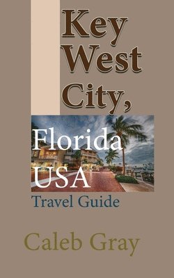 Key West City, Florida USA 1