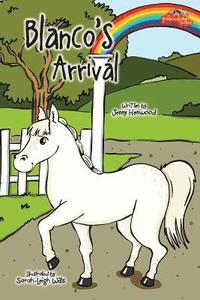 bokomslag Blanco's Arrival: 3 The Rainbow Riding School Book Series