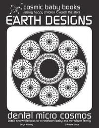 bokomslag Earth Design: Dental Micro World: Black and White Book for a Newborn Baby and the Whole Family