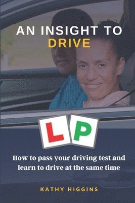 Kathy Higgins - An Insight to Drive, Häftad