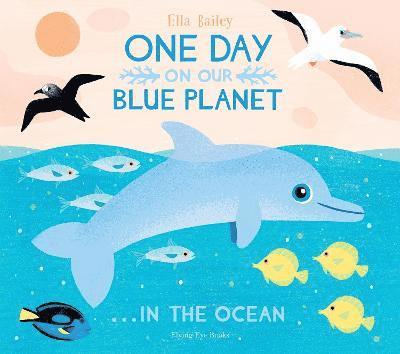 One Day On Our Blue Planet ...In the Ocean 1