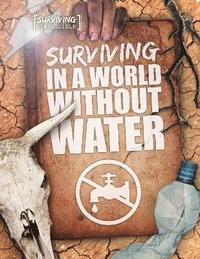 bokomslag Surviving in a World Without Water