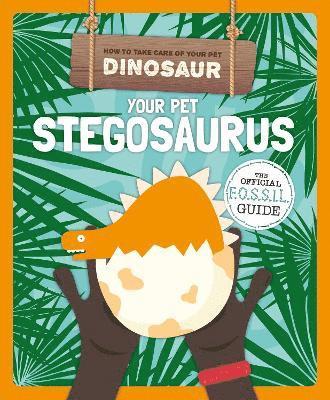 bokomslag Your Pet Stegosaurus