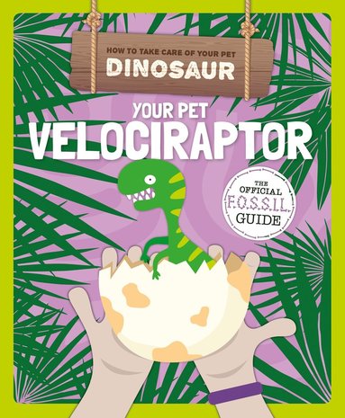 bokomslag Your Pet Velociraptor