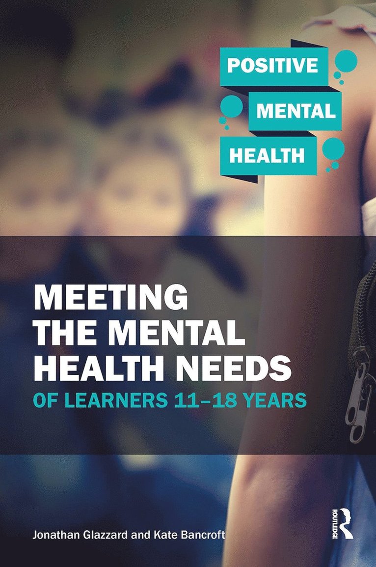 Meeting the Mental Health Needs of Learners 11-18 Years 1