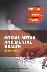 bokomslag Social Media and Mental Health in Schools