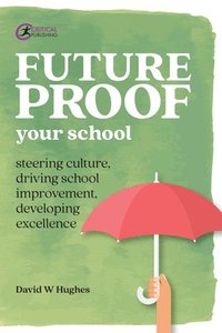 bokomslag Future-proof Your School