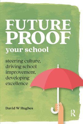bokomslag Future-proof Your School