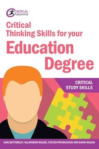 bokomslag Critical Thinking Skills for your Education Degree