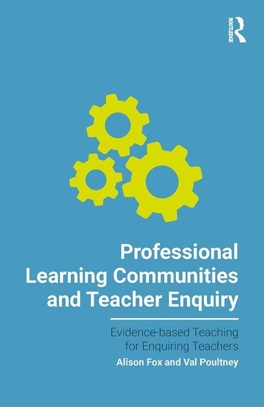 bokomslag Professional Learning Communities and Teacher Enquiry