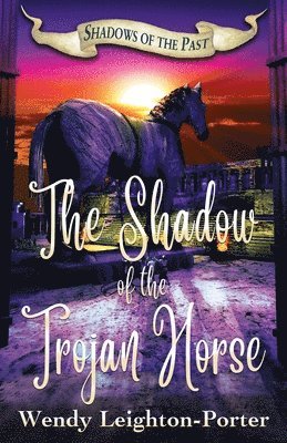 bokomslag Shadow of the Trojan Horse