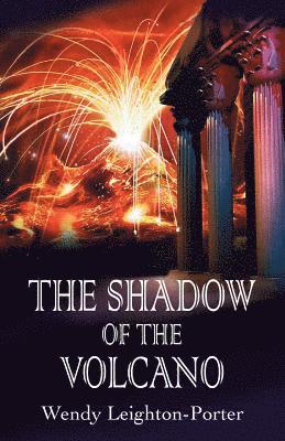 Wendy Leighton-Porter - Shadow of the Volcano, Häftad