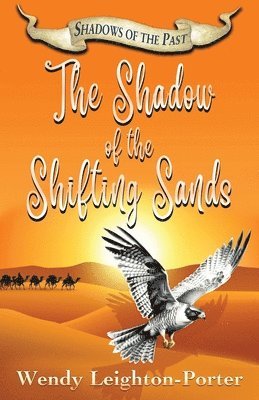 Wendy Leighton-Porter - Shadow of the Shifting Sands, Häftad