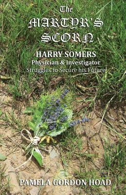 Pamela Gordon Hoad - Martyr's Scorn, Häftad