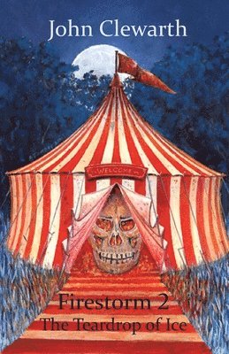 John Clewarth, John, Clewarth - Firestorm 2 - The Teardrop of Ice, Häftad