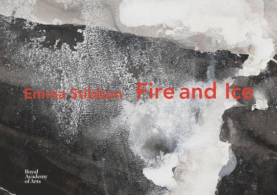 Emma Stibbon - Emma Stibbon: Fire and Ice, Inbunden